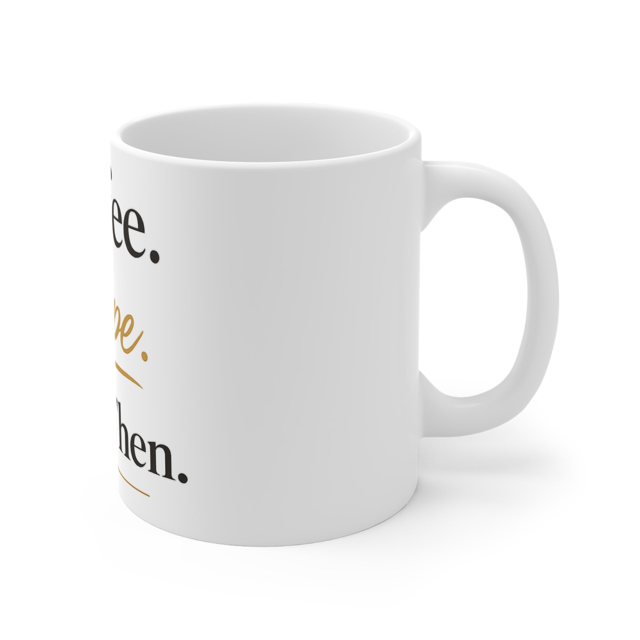 Coffee. Hope. Until Then. Mug